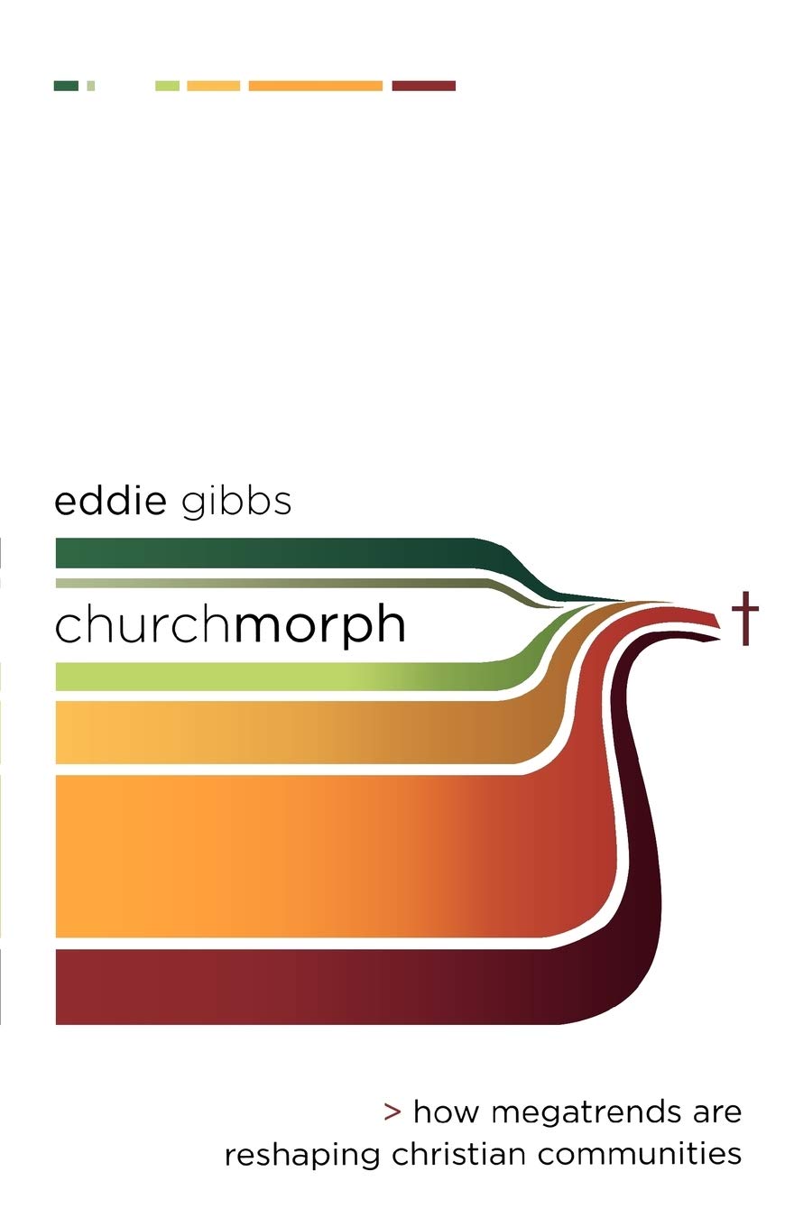 ChurchMorph: How Megatrends Are Reshaping Christian Communities (Allelon Missional Series)