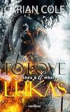  To love Lukas (Ashes & Embers 3)