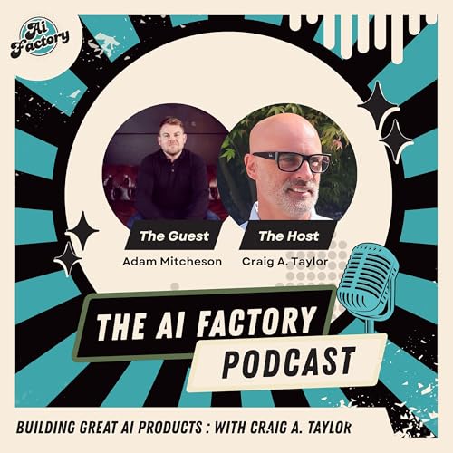 The AI Factory - AI products and the teams that build them