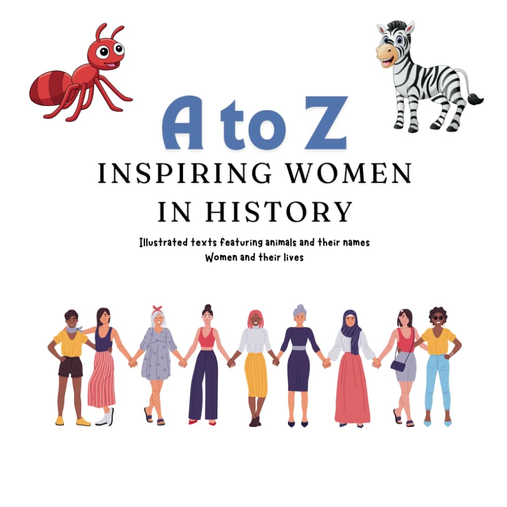 A to Z: Inspiring Women in History