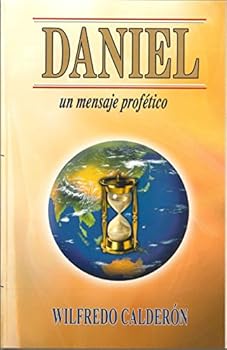 Paperback Daniel: Un Mensaje Profetico Book