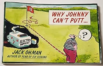 Paperback Why Johnny Can't Putt... Book