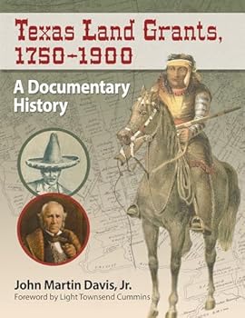 Paperback Texas Land Grants, 1750-1900: A Documentary History Book