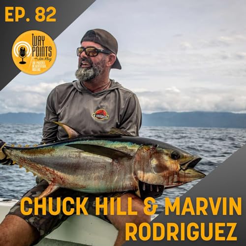 Episode 82 - CHUCK HILL & MARVIN RODRIGUEZ - Flyfishing in Costa Rica and the Creation of the 4 Corners Costa Rica Program Podcast Por arte de portada