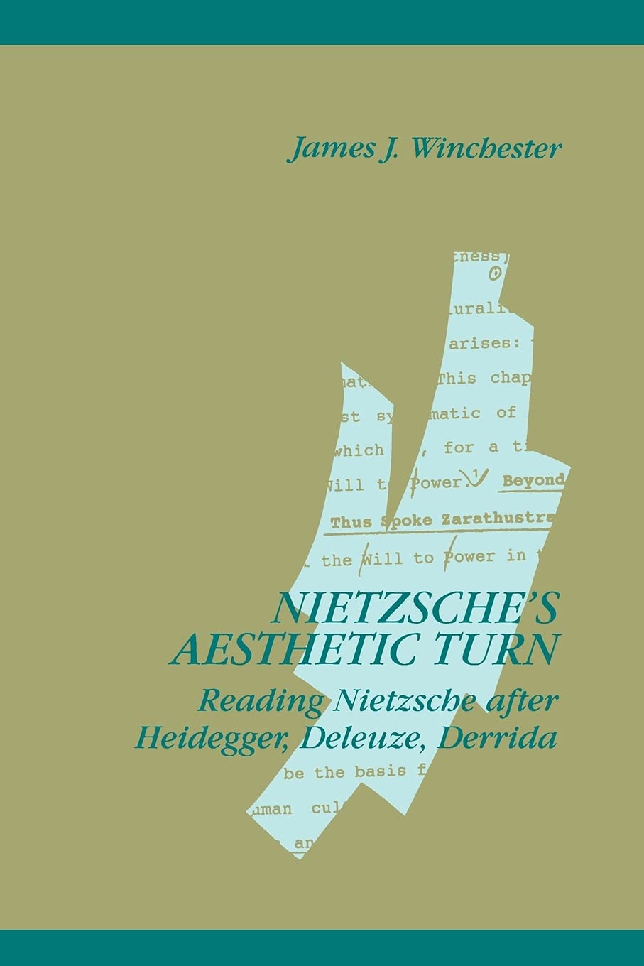 Nietzsche's Aesthetic Turn: Reading Nietzsche After Heidegger, Deleuze, and De (SUNY series in Contemporary Continental Philosophy)