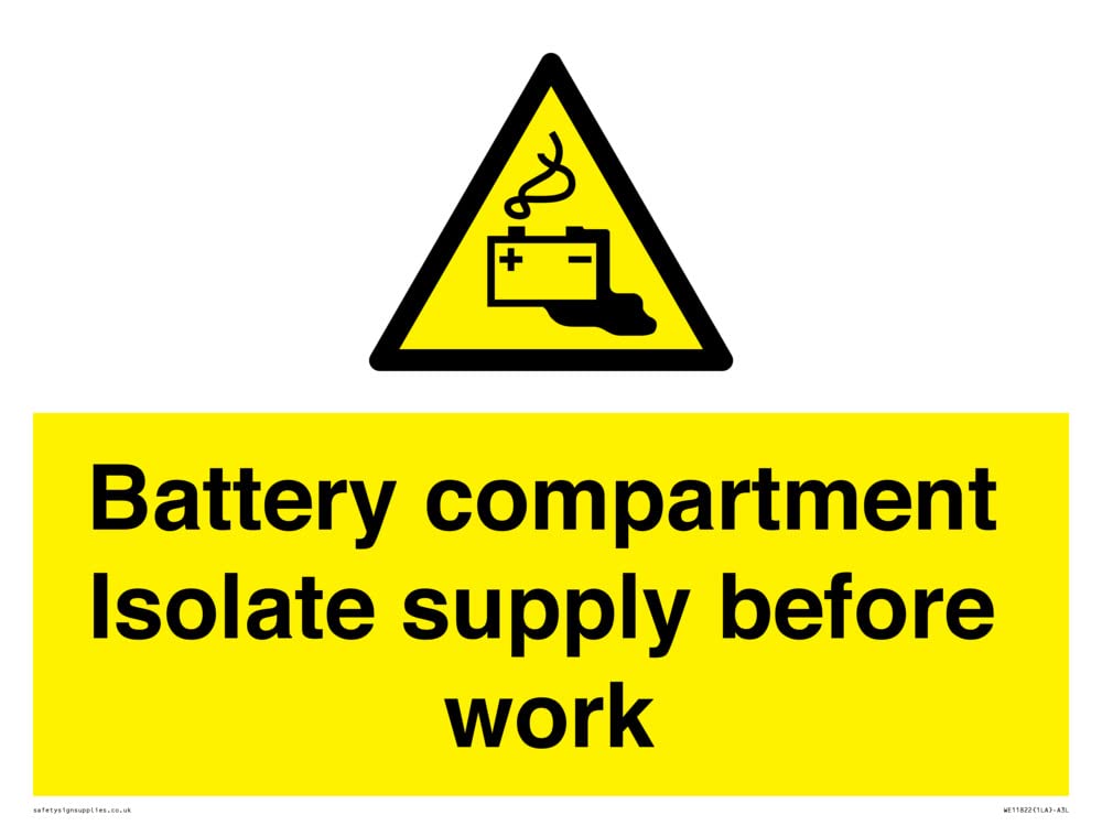 Battery compartment Isolate supply before work Sign - 400x300mm - A3L