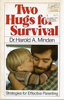 Paperback Two Hugs for Survival: Strategies for Effective Parenting Book