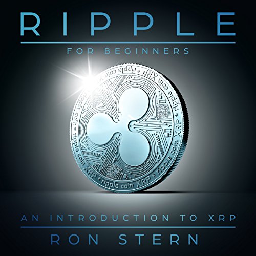 Cover art for Ripple for Beginners: An Introduction to XRP
