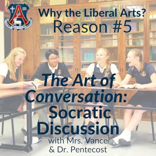 Page de couverture de The Art of Conversation: Socratic Discussion - Reason #5 (Why the Liberal Arts?)