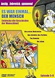  Es war einmal... Der Mensch - Teil 2