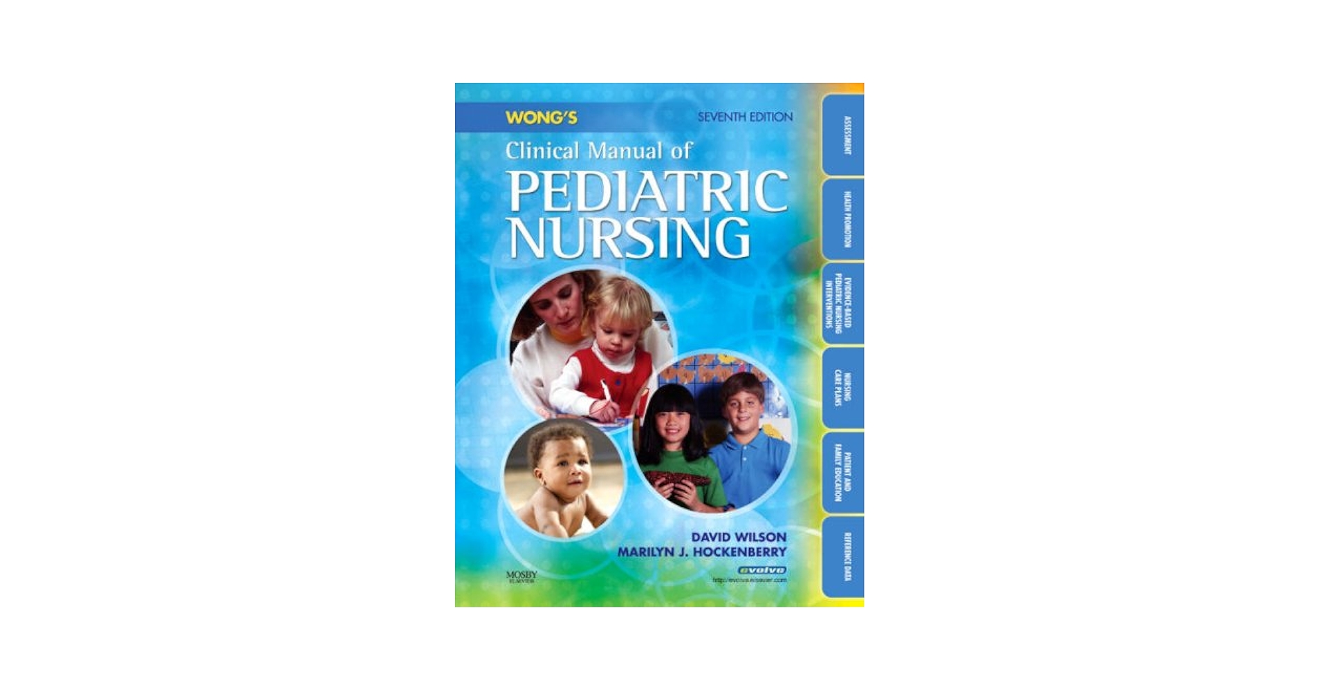 Wong's Clinical Manual of Pediatric Nursing: 9780323047135