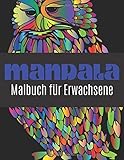  Mandala Malbuch für Erwachsene: 50 Tiere Vorlagen zum Ausmalen für Stressabbau und Entspannung