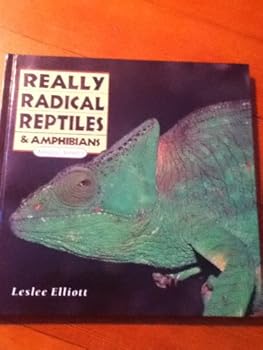 Hardcover Really Radical Reptiles & Amphibians (Amazing Animals) Book