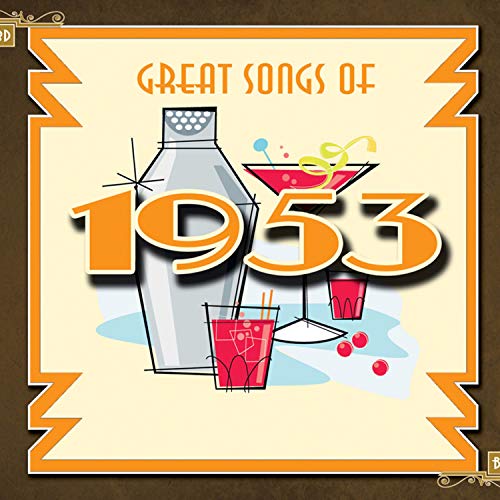 Play Songs of 1953 by VARIOUS ARTISTS on Amazon Music
