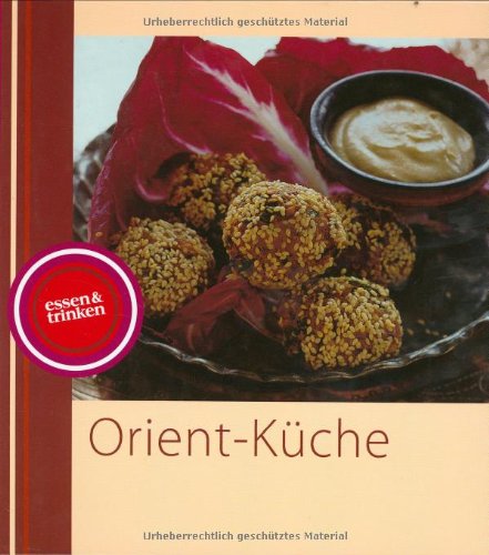 Orient Küche: und