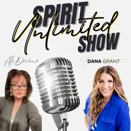 『Spirit Unlimited Show with Dana Grant and Ali Divine』のカバーアート