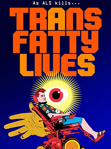 TransFatty Lives