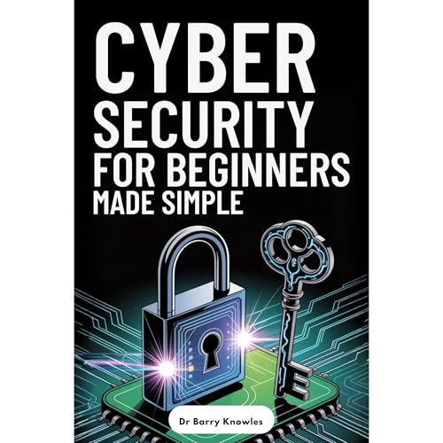 Cybersecurity for Beginners Made Simple Audiolibro Por Barry Knowles arte de portada