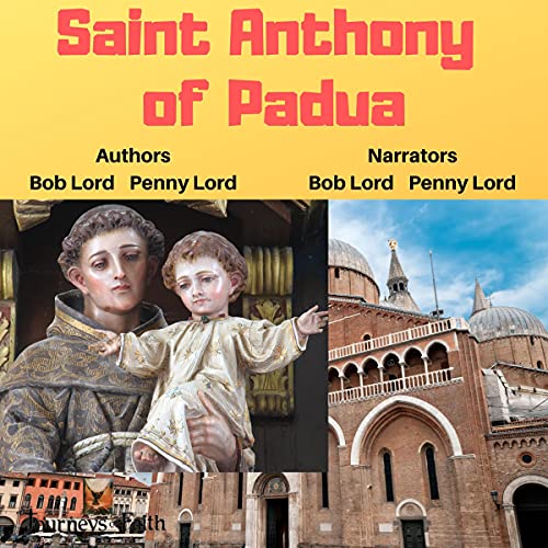 Saint Anthony of Padua by Bob and Penny Lord episode artwork