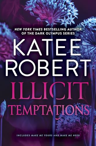 Illicit Temptations: The Make Me Series: Volume 1