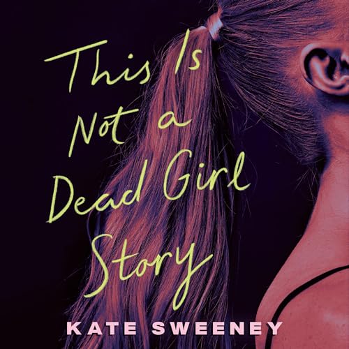 Kate Sweeney presents This Is Not a Dead Girl Story episode artwork