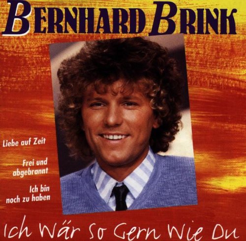 Ich Wäre Gern Wie Du Ich Wär' So Gern Wie du : Brink,Bernhard, Brink,Bernhard: Amazon.fr: CD