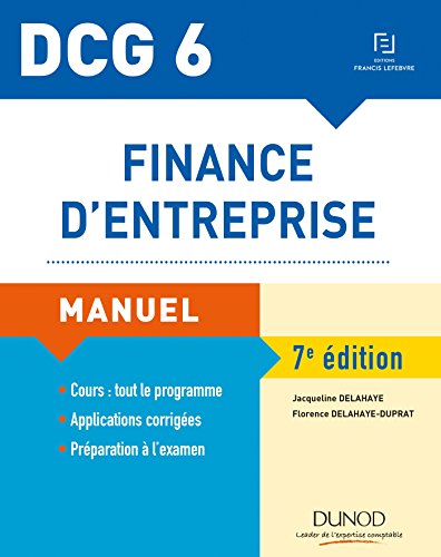 Télécharger DCG 6 - Finance d'entreprise - 7e éd. - Manuel: Manuel Livre eBook France