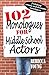 102 Monologues for Middle School Actors: Including Comedy and Dramatic Monologues