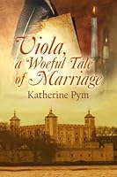 Viola, a Woeful Tale of Marriage 1597055417 Book Cover