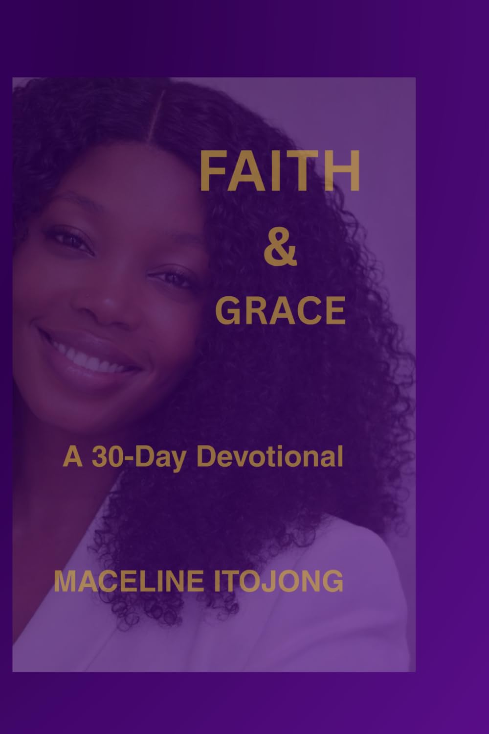 30 Days of Power Declarations & Scriptures: A Faith-Building Devotional to Speak God’s Word Daily