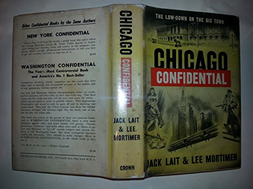 Chicago Confidential: The Low-down on the Big Town B000E1Q0MM Book Cover