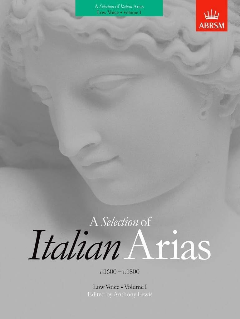 A Selection of Italian Arias 1600-1800, Volume I (Low Voice) Anthony Lewis Chris