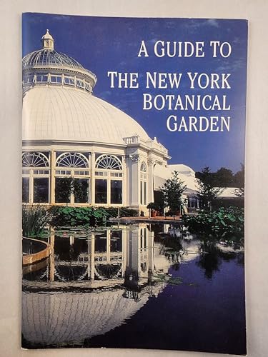 A Guide to The New York Botanical Garden