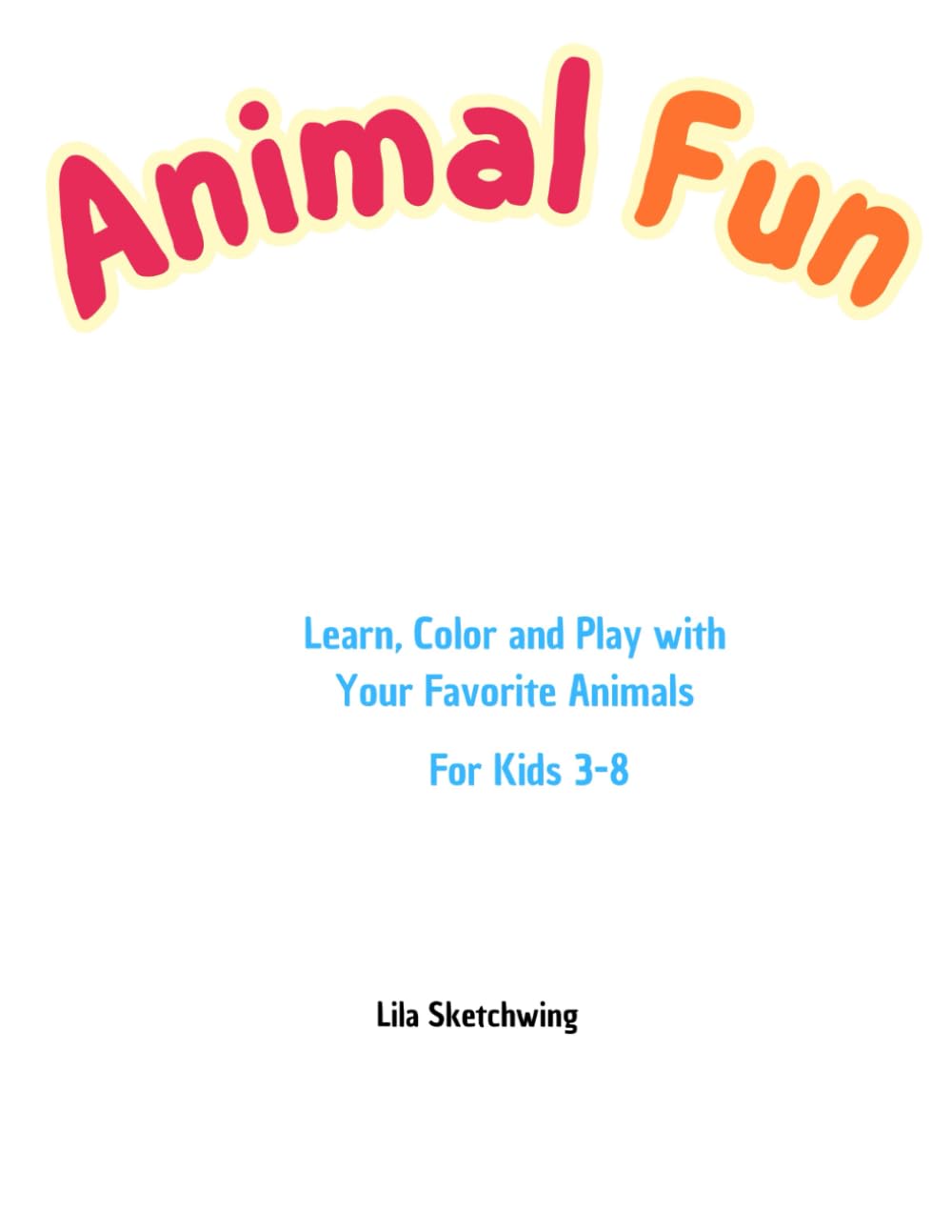 Animal Fun: Coloring and Spelling Adventure!