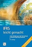  IFRS - leicht gemacht: Eine Einführung in die International Financial Reporting Standards (BLAUE SERIE)