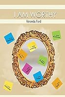 I AM Worthy 0692410872 Book Cover
