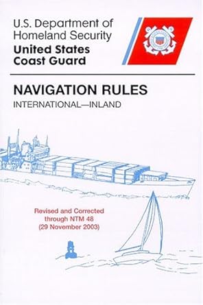 Navigation Rules: International - Inland: U. s. Department of Homeland ...