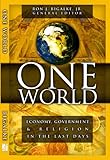 One World: Economy, Government & Religion in the Last Days