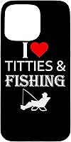 Vista 31 de I Love Tits and Fishing Funny Fisherman Gift Case for iPhone 17