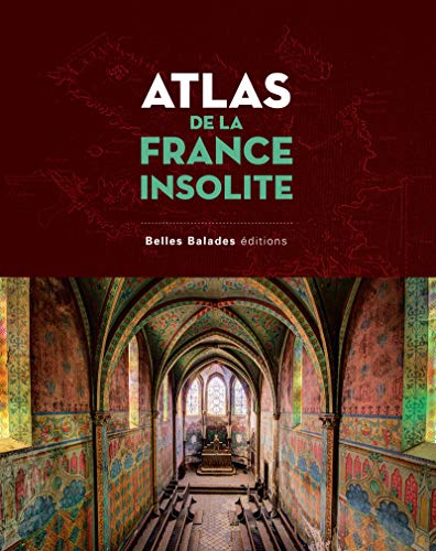 Télécharger Atlas de la France insolite PDF