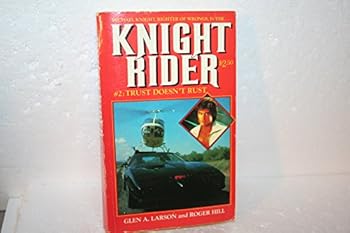 Mass Market Paperback Trust Doesn't Rust (Knight Rider #2) Book