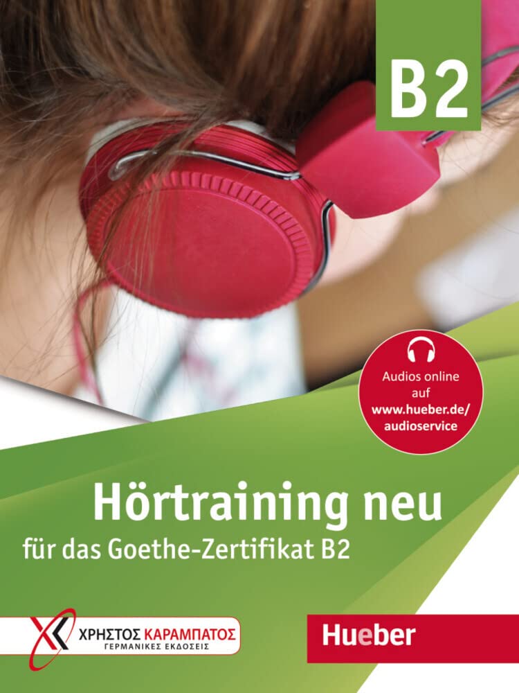 GOETHE ZERTIF. B2 Hoertraining neu B2: Hortraining neu fur das Goethe-​Zert