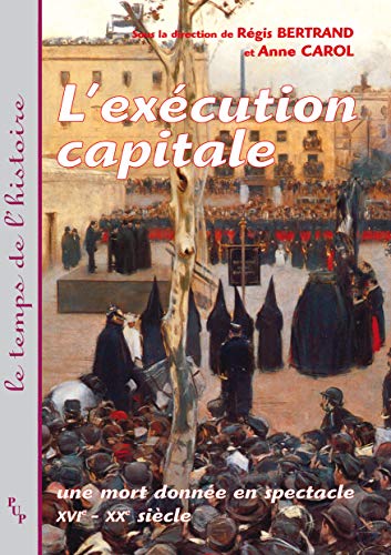 livre L execution capitale. une mort donnee en spectacle