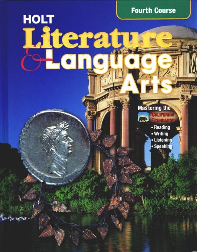 Holt Literature and Language Arts Fourth Course - California Edition ...
