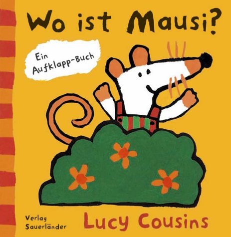 Wo ist Mausi? Ein Aufklapp- Buch. [German] 3794145542 Book Cover