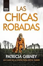Las chicas robadas (PRINCIPAL BOLSILLO)