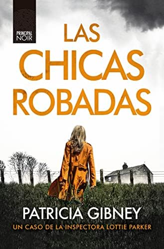 Las chicas robadas (PRINCIPAL BOLSILLO)