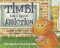 Timbi Talks about Addiction 0692111654 Book Cover