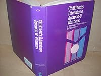 Children's Literature Awards and Winners: A Directory of Prizes, Authors, and Illustrators 0810369001 Book Cover