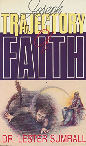 Trajectory of Faith: The Life of Joseph 0937580430 Book Cover